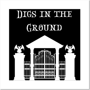 Digs in the Groud - Death, scary and witchy design! Posters and Art